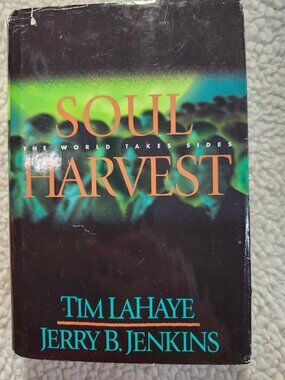 Tim LaHaye Jerry B. Jenkins Soul Harvest Left Behind Hardcover 1998 Book Club